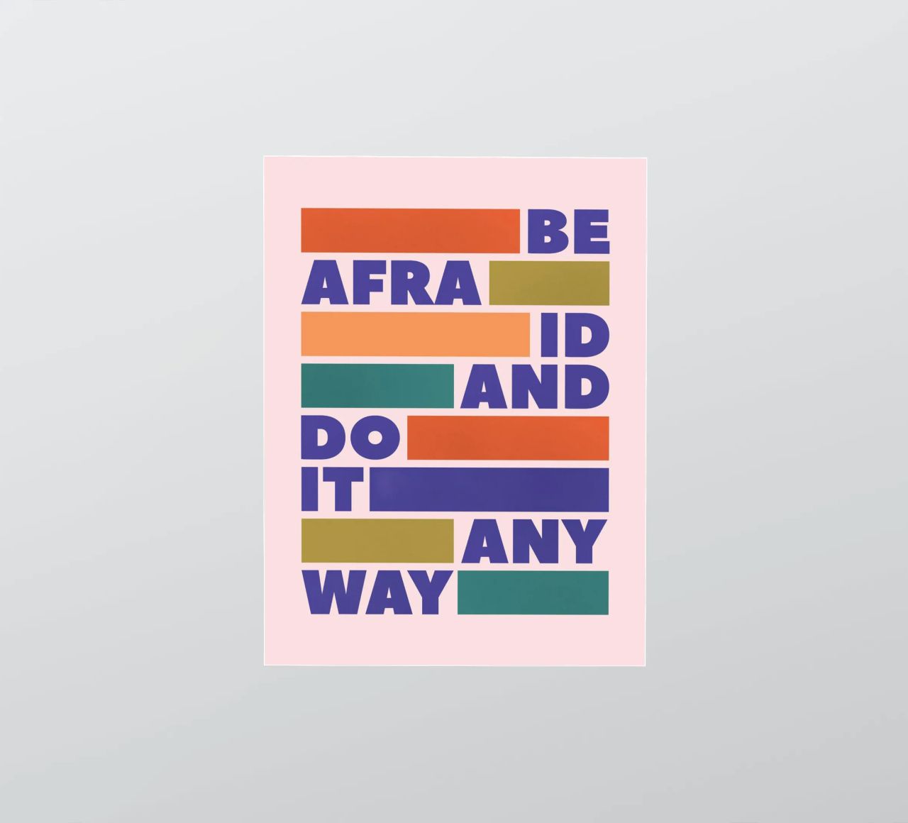 Be Afraid and Do It Anyway Bold Typography Art Sticker von showmemars