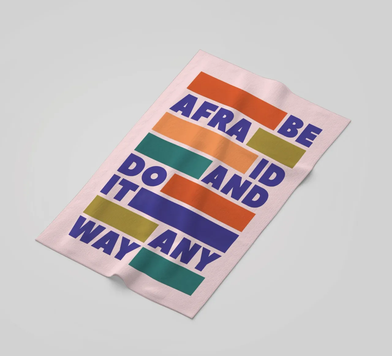 Be Afraid and Do It Anyway Bold Typography Art telo mare da showmemars