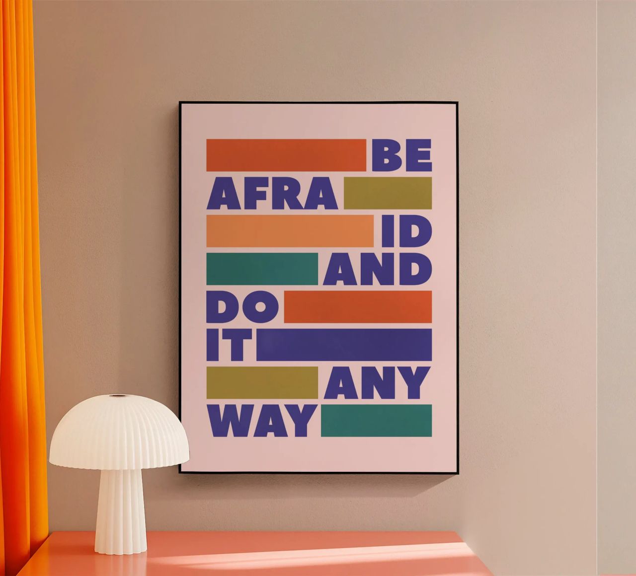 Be Afraid and Do It Anyway Bold Typography Art Acryl-Glas von showmemars