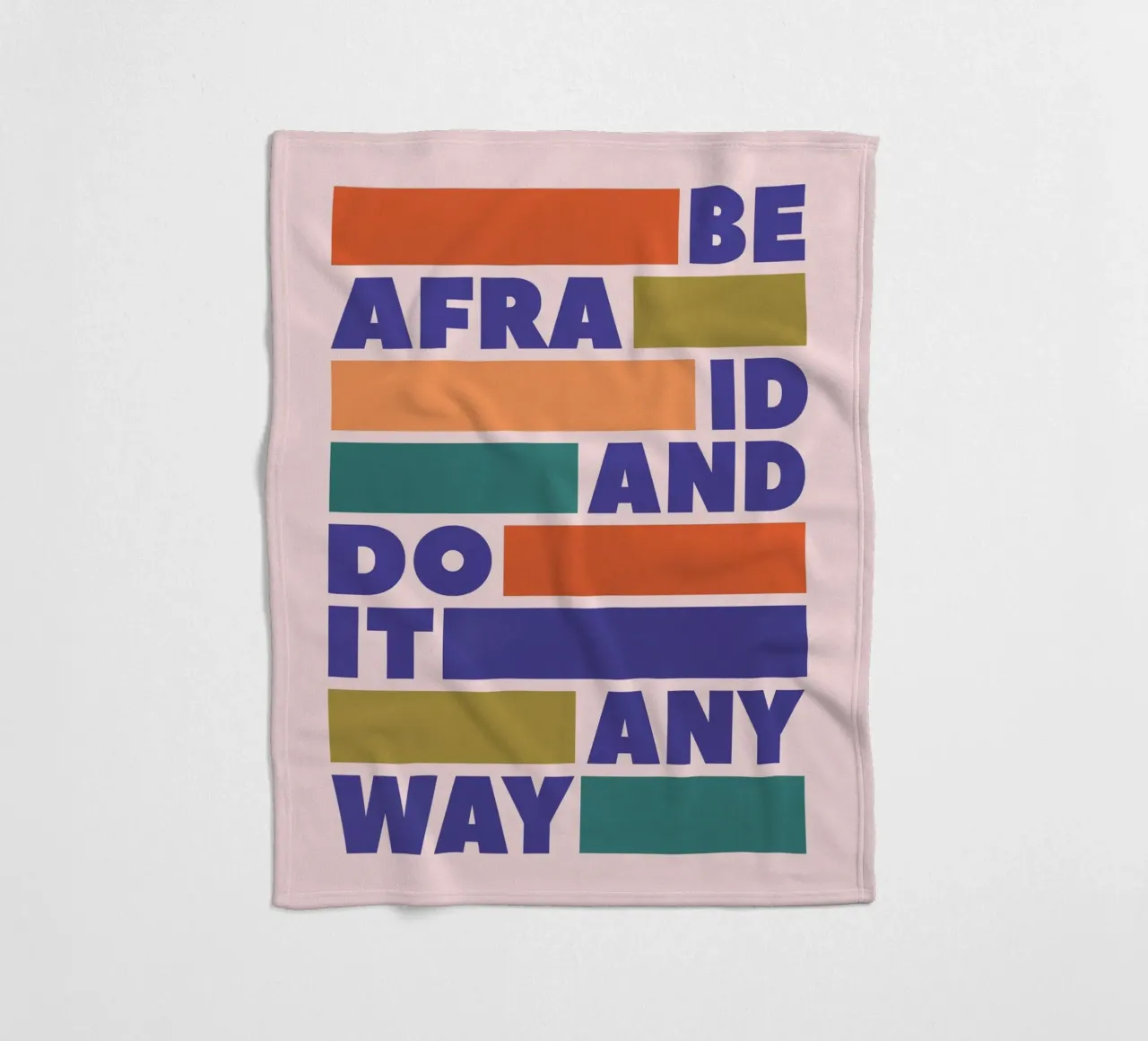 Be Afraid and Do It Anyway Bold Typography Art coperta in pile da showmemars