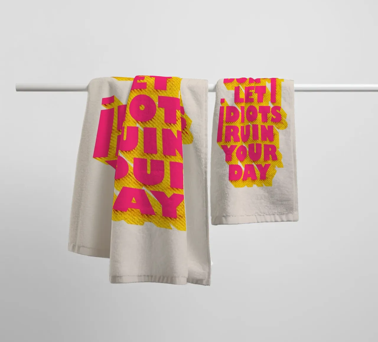 Don’t Let Idiots Ruin Your Day Bold Typography asciugamano da bagno da showmemars
