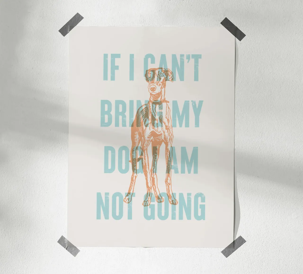 Se non posso portare il mio cane, non ci vado. poster da Vintagrafica