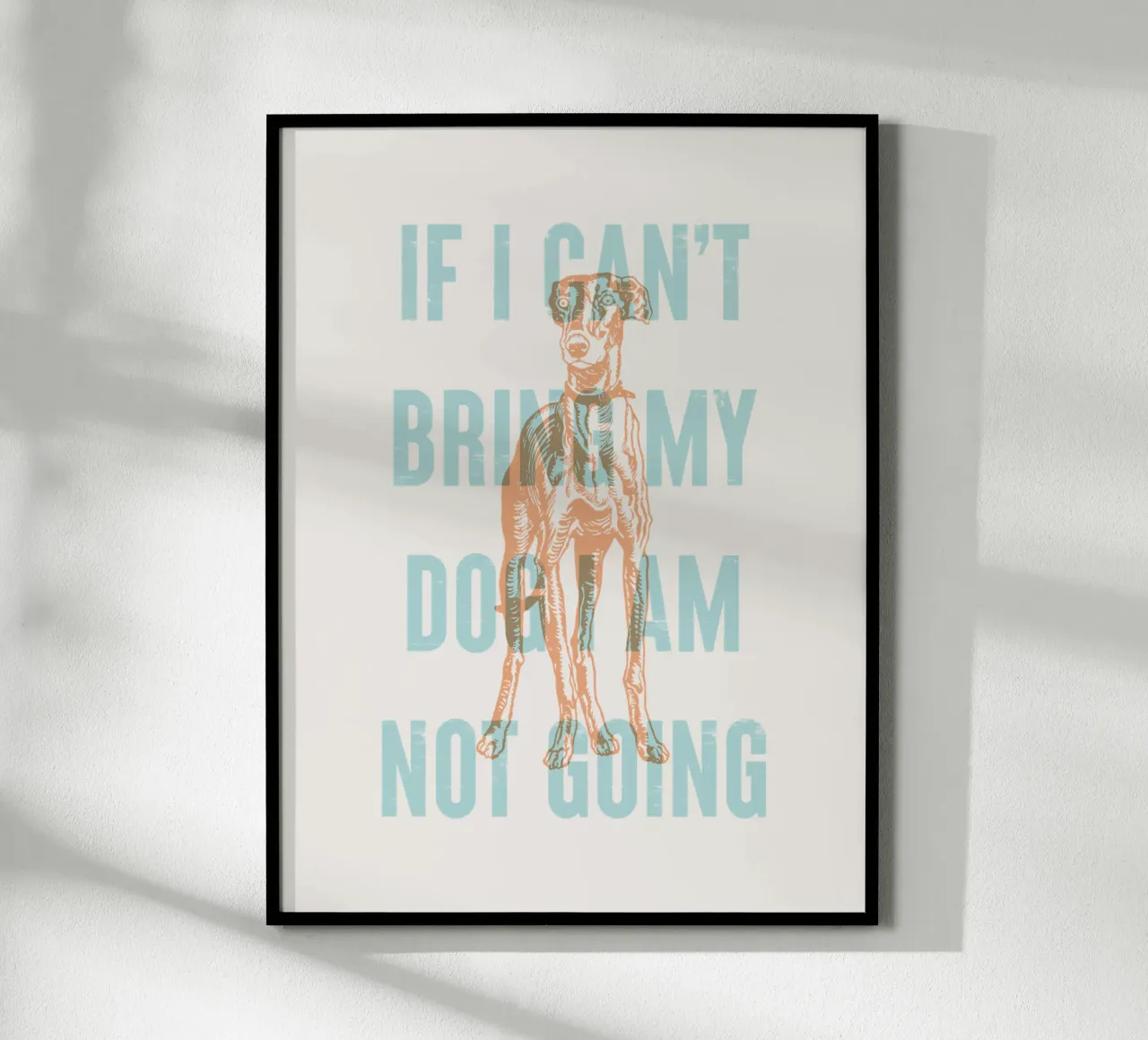 Se non posso portare il mio cane, non ci vado. poster da Vintagrafica