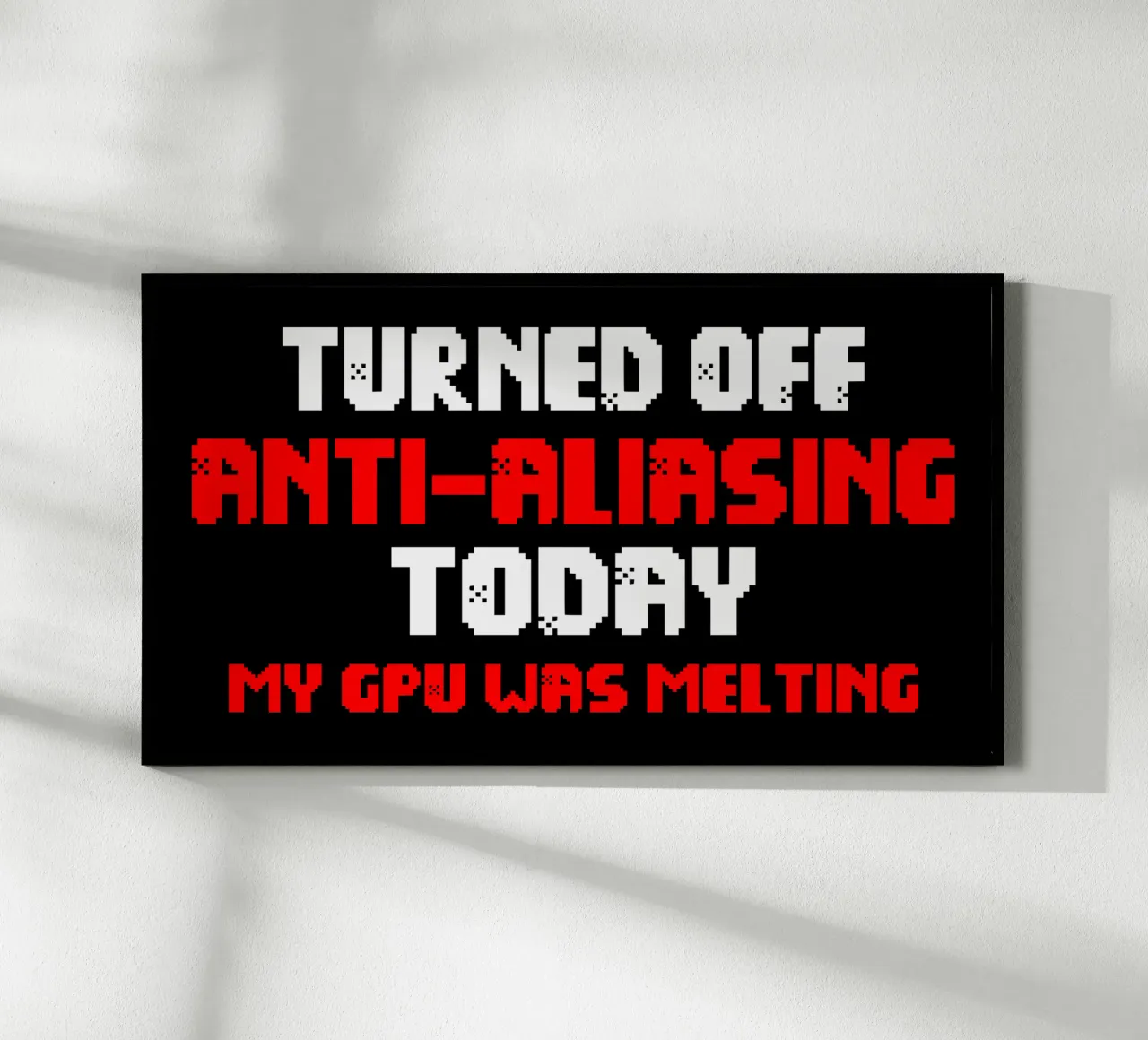 Anti-Aliasing Uit Grappige Gamer PC-Gaming Grap poster met aluminium frame van sillyindustries
