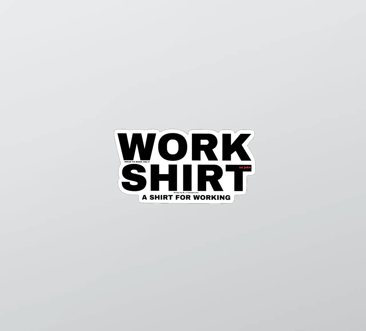 Work_SHirt_The oRigINAL sticker by Crypto_Jungle