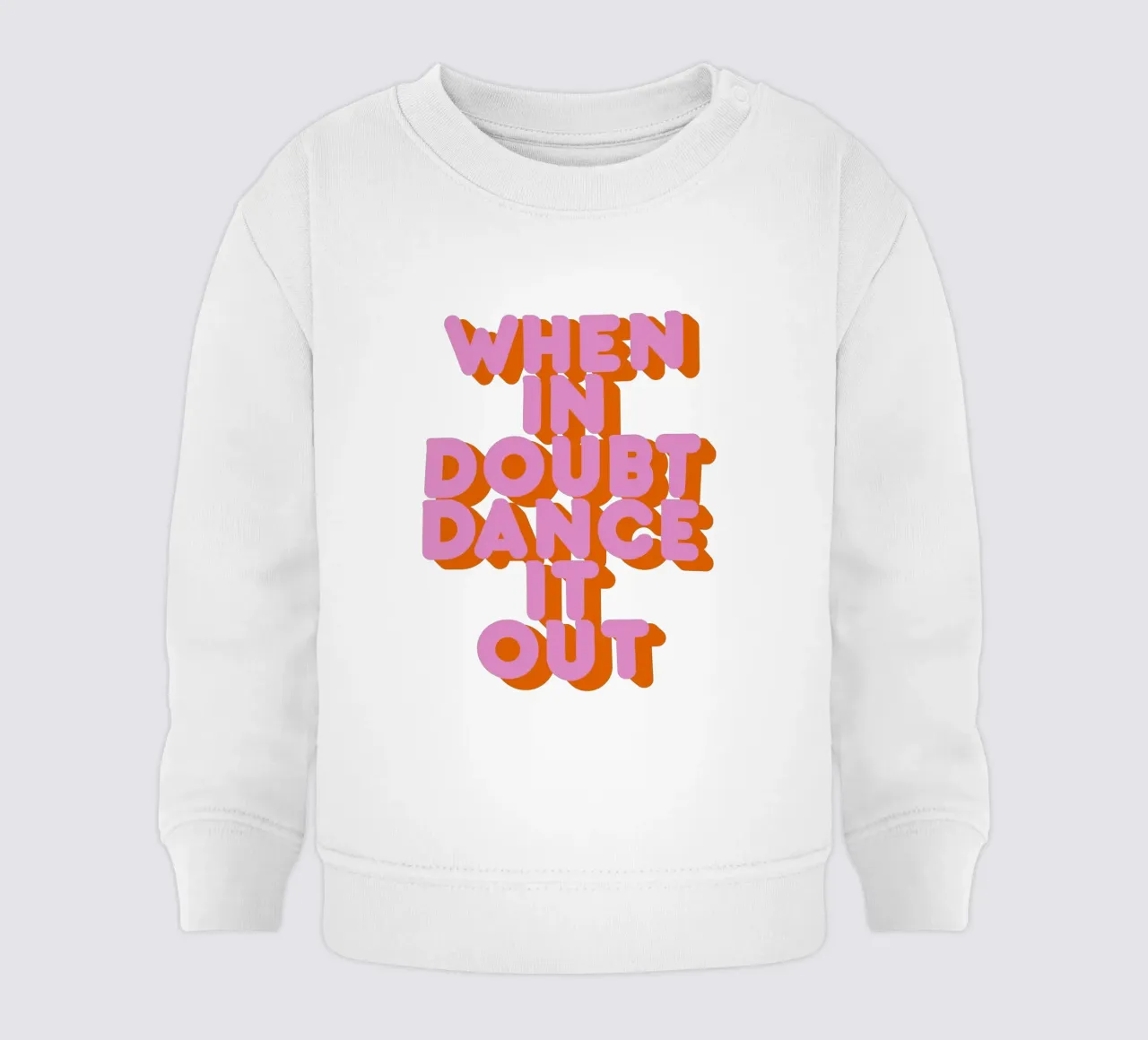 When in Doubt Dance It Out Fun Retro Typography felpa neonato da showmemars