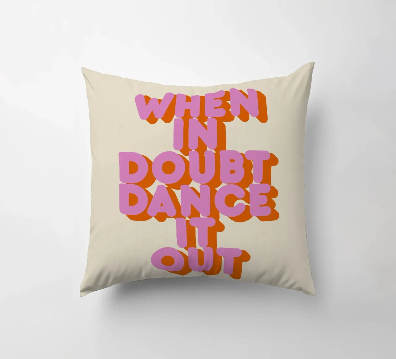 When in Doubt Dance It Out Fun Retro Typography cuscino da showmemars