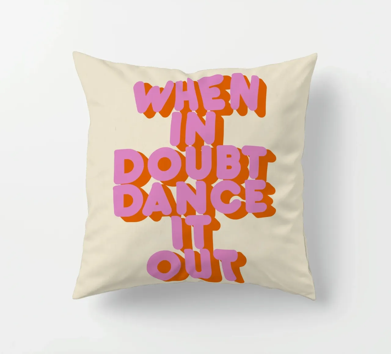 When in Doubt Dance It Out Fun Retro Typography cuscino da showmemars