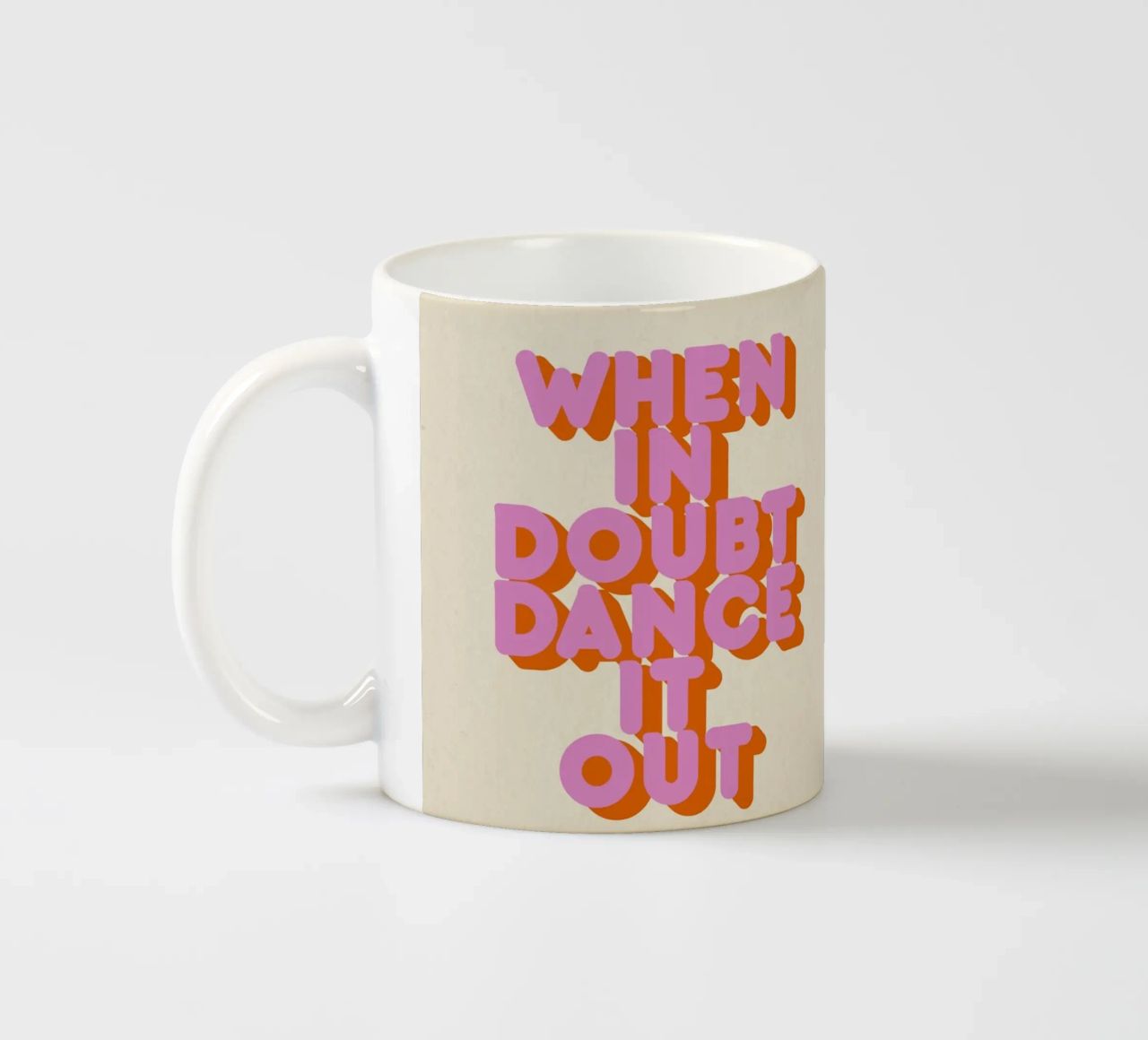 When in Doubt Dance It Out Fun Retro Typography tazza in ceramica da showmemars