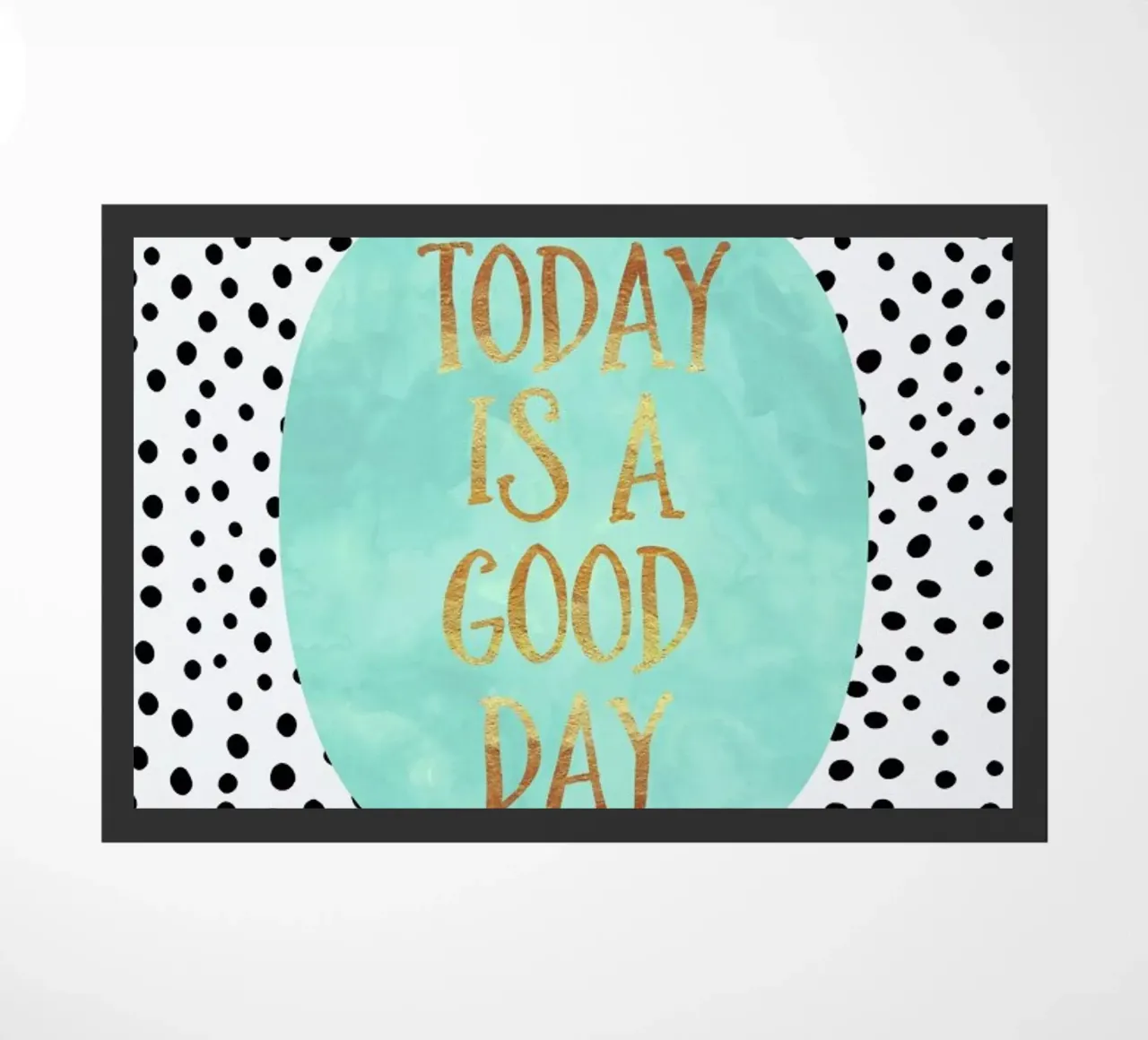 Today Is a Good Day doormat by Elisabeth Fredriksson