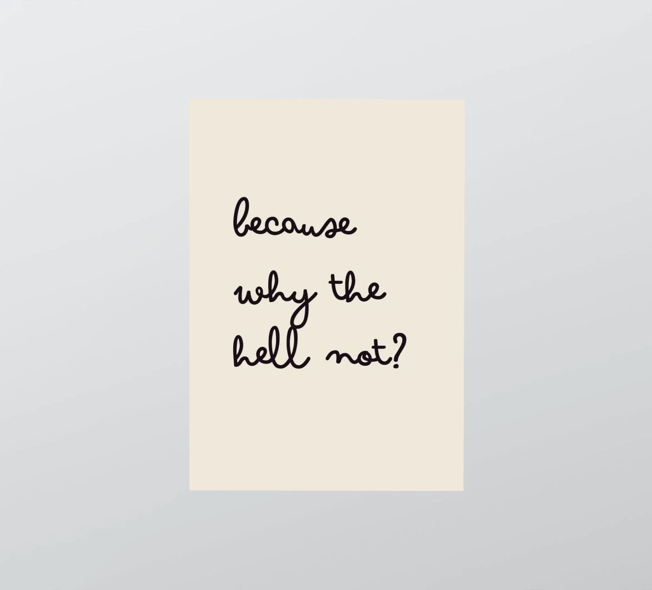 Because Why the Hell Not? | Fun & Playful Handwritten Print adesivo da PrintCessStudio