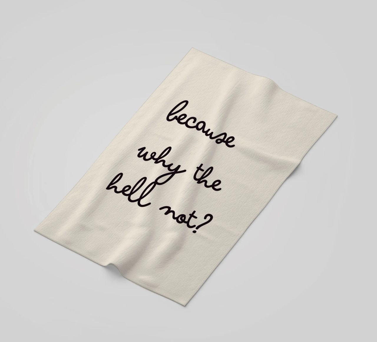 Because Why the Hell Not? | Fun & Playful Handwritten Print telo mare da PrintCessStudio