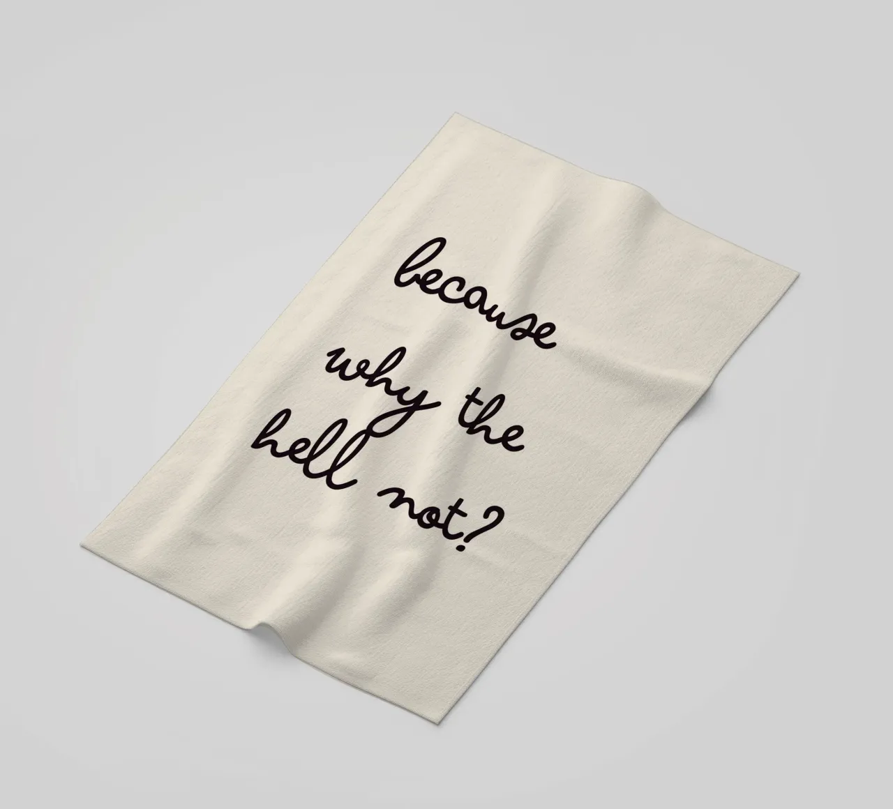 Because Why the Hell Not? | Fun & Playful Handwritten Print telo mare da PrintCessStudio