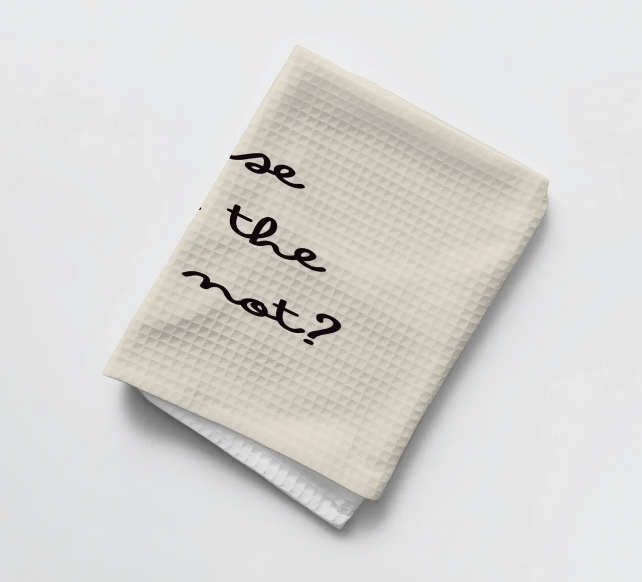 Because Why the Hell Not? | Fun & Playful Handwritten Print torchon de PrintCessStudio