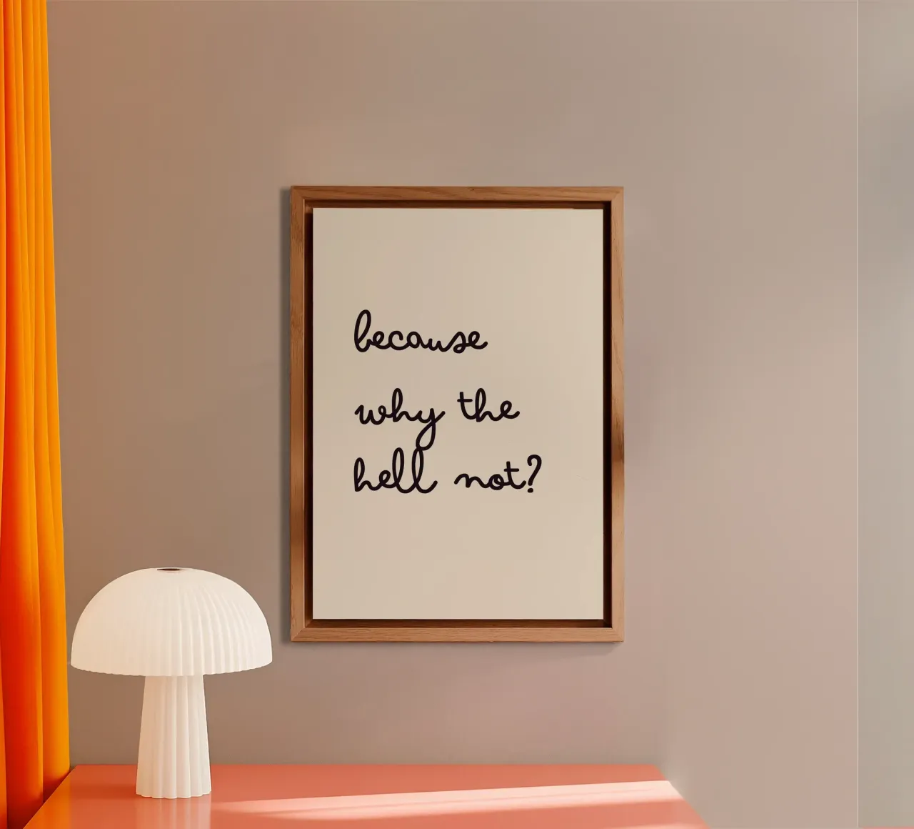 Because Why the Hell Not? | Fun & Playful Handwritten Print alluminio dibond da PrintCessStudio