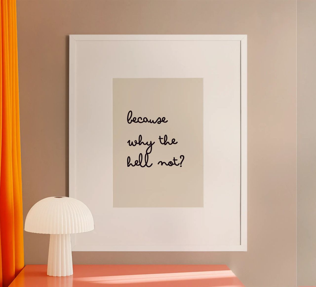 Because Why the Hell Not? | Fun & Playful Handwritten Print carta hahnemühle da PrintCessStudio