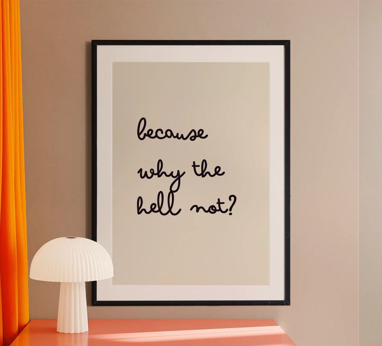 Because Why the Hell Not? | Fun & Playful Handwritten Print carta hahnemühle da PrintCessStudio