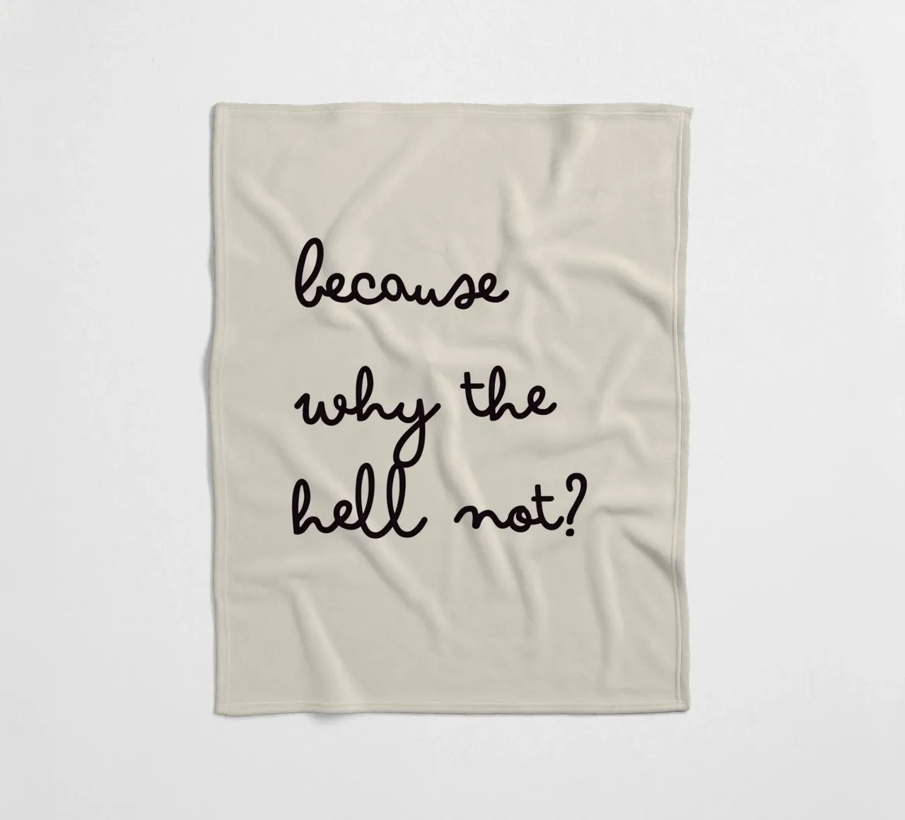 Because Why the Hell Not? | Fun & Playful Handwritten Print coperta in pile da PrintCessStudio