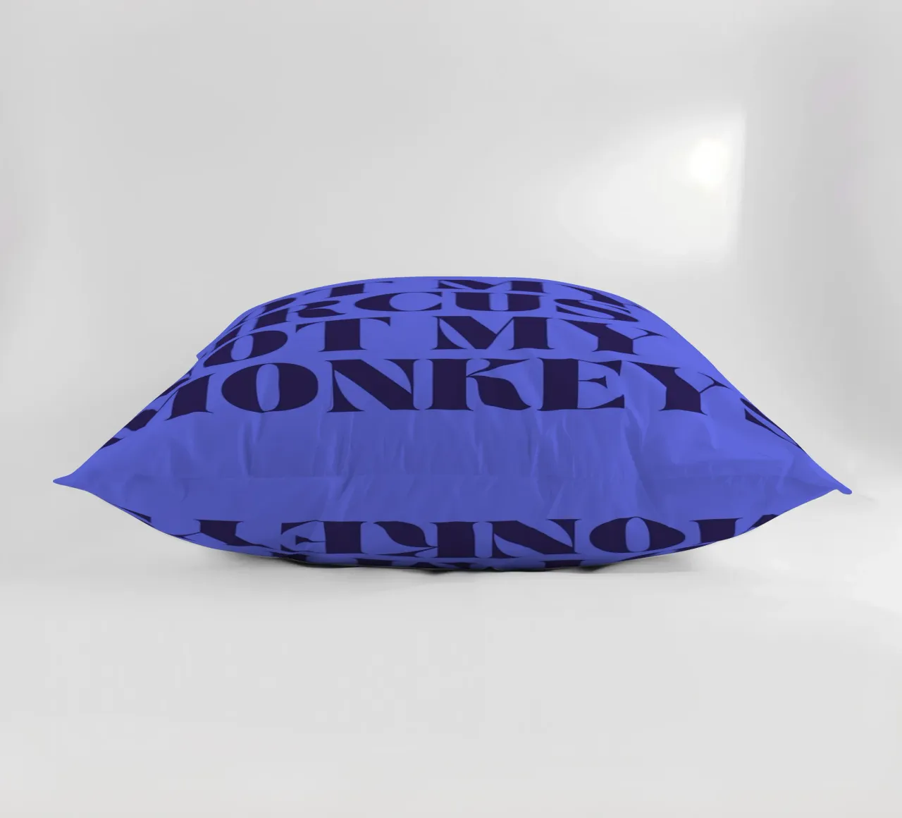 Not My Circus, Not My Monkeys | Humorous & Bold Statement cuscino da PrintCessStudio