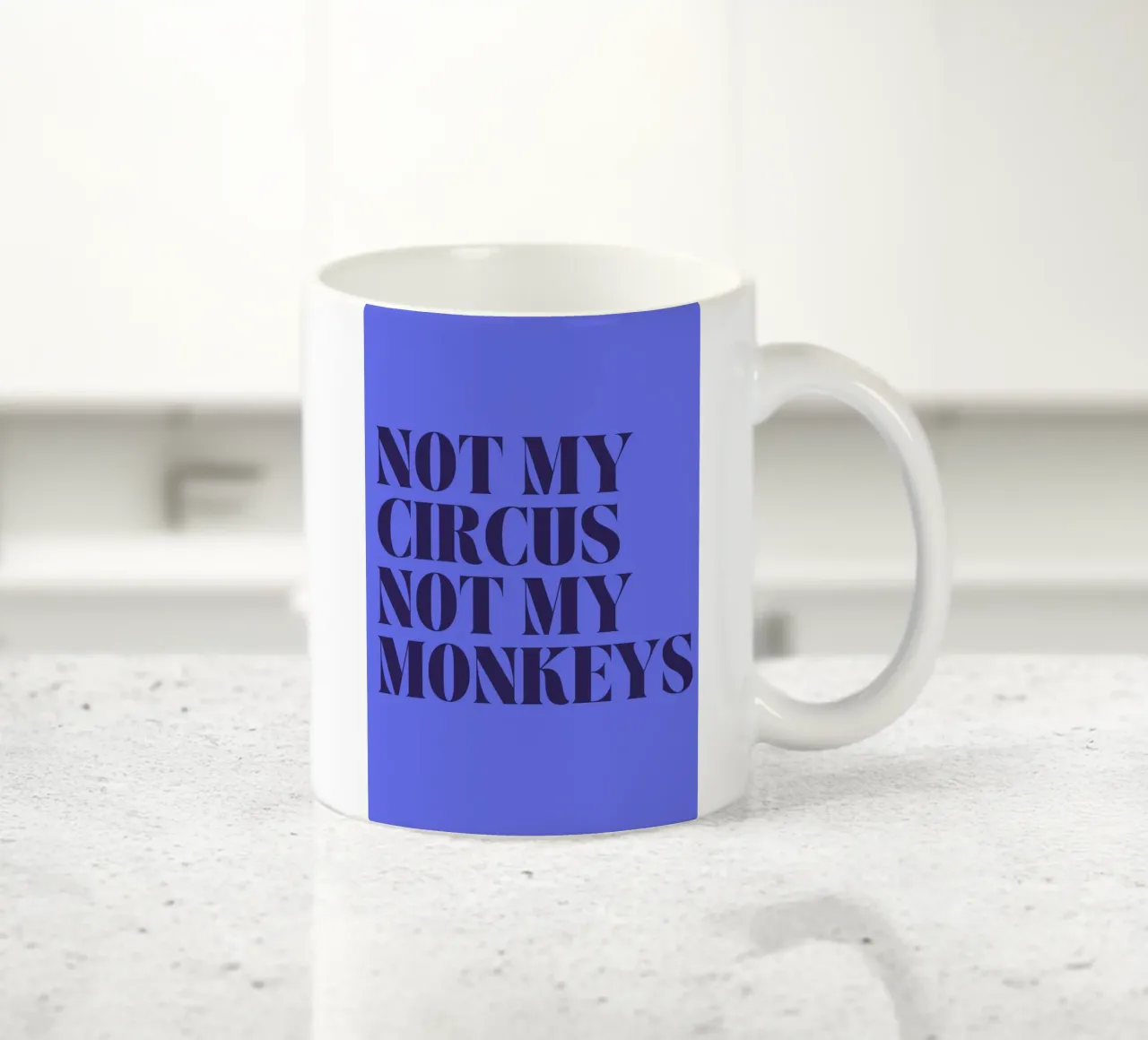 Not My Circus, Not My Monkeys | Humorous & Bold Statement mug en céramique de PrintCessStudio