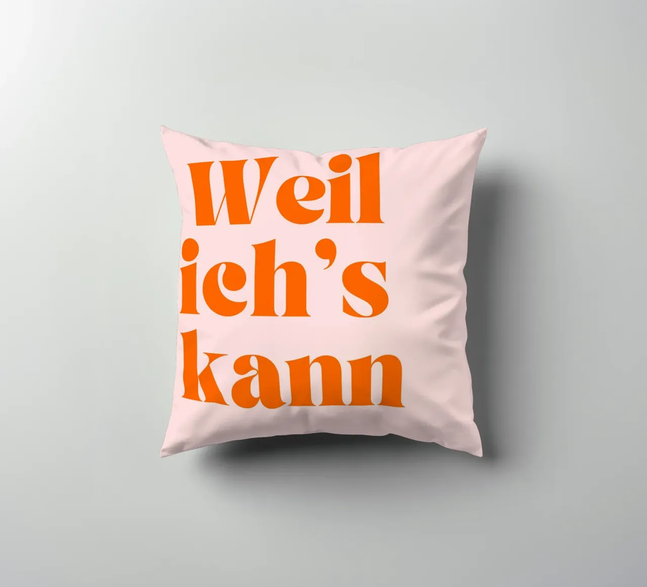 Weil Ich's Kann | Motivational & Bold Statement Print cuscino da PrintCessStudio