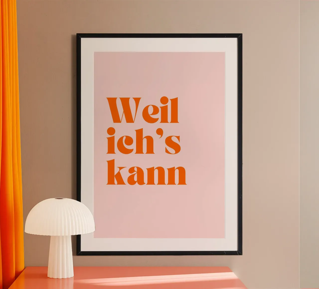 Weil Ich's Kann | Motivational & Bold Statement Print carta hahnemühle da PrintCessStudio