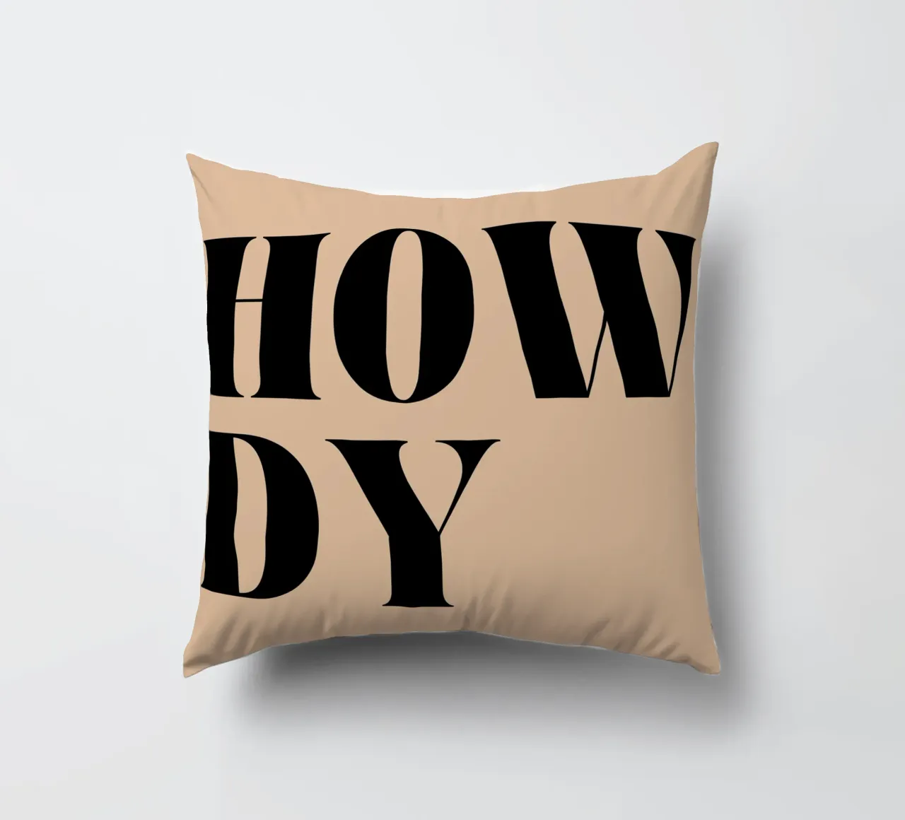 Howdy | Casual & Friendly Statement Print decorative cushion by PrintCessStudio