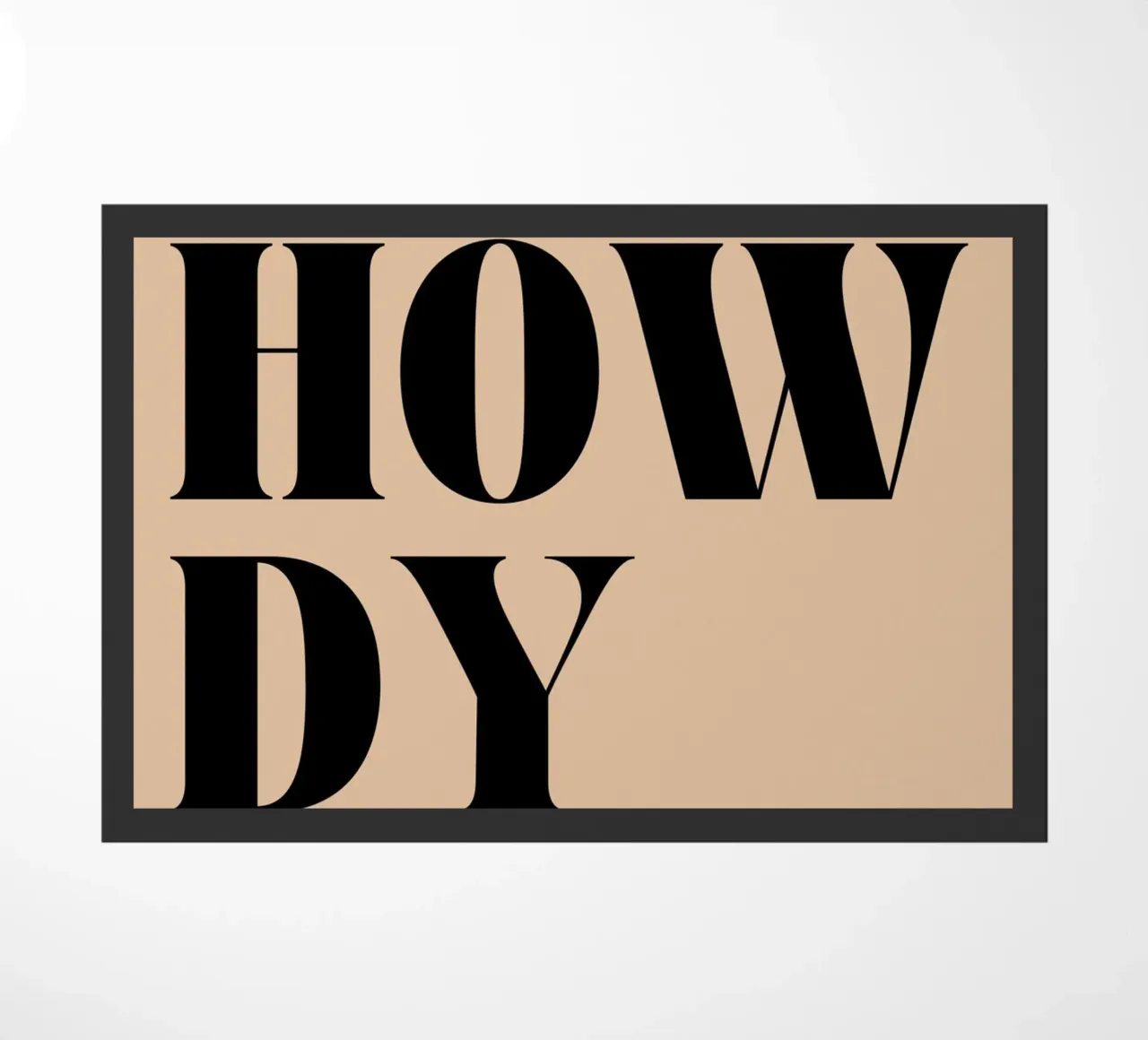Howdy | Casual & Friendly Statement Print deurmat van PrintCessStudio