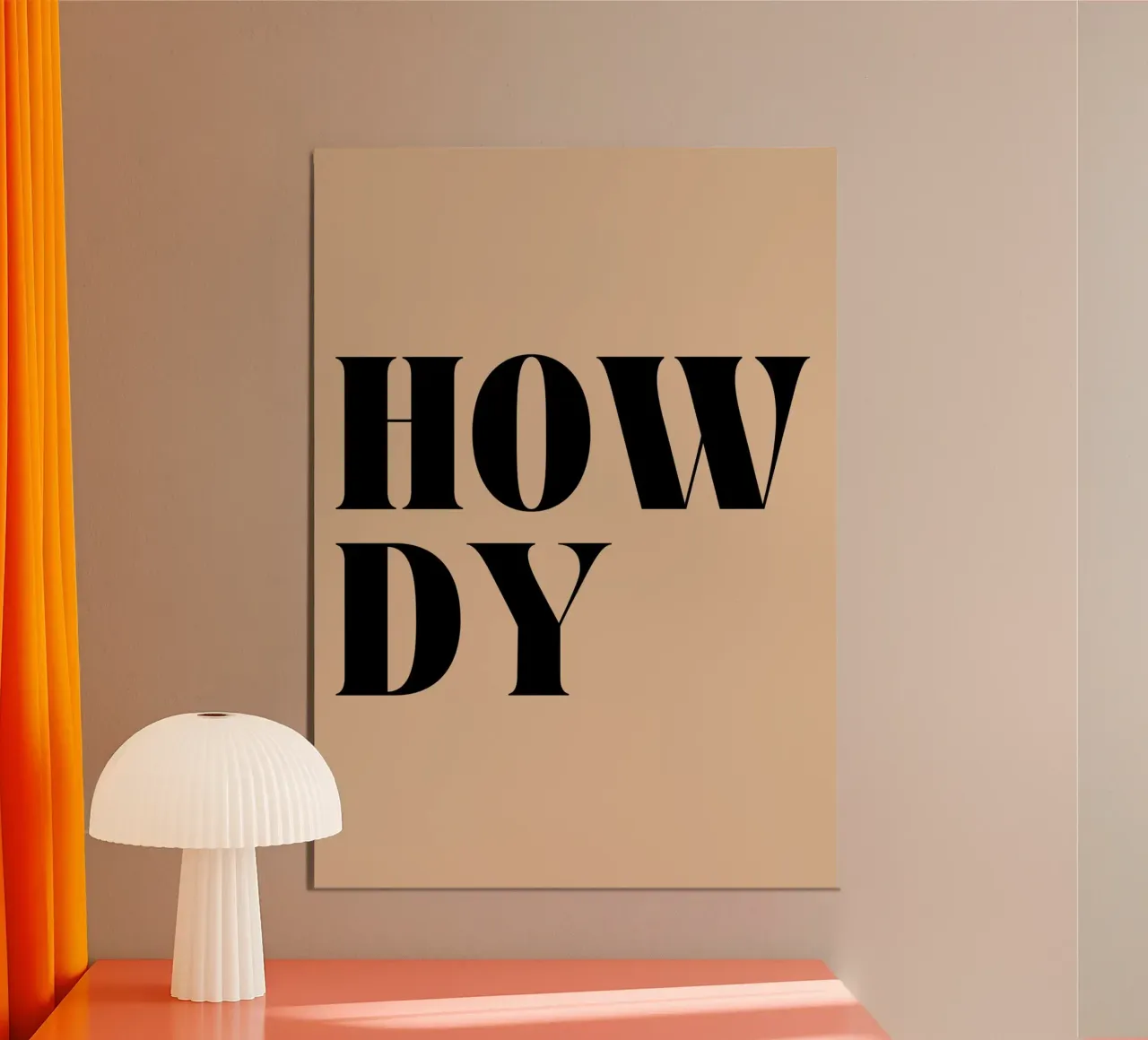 Howdy | Casual & Friendly Statement Print alluminio dibond da PrintCessStudio