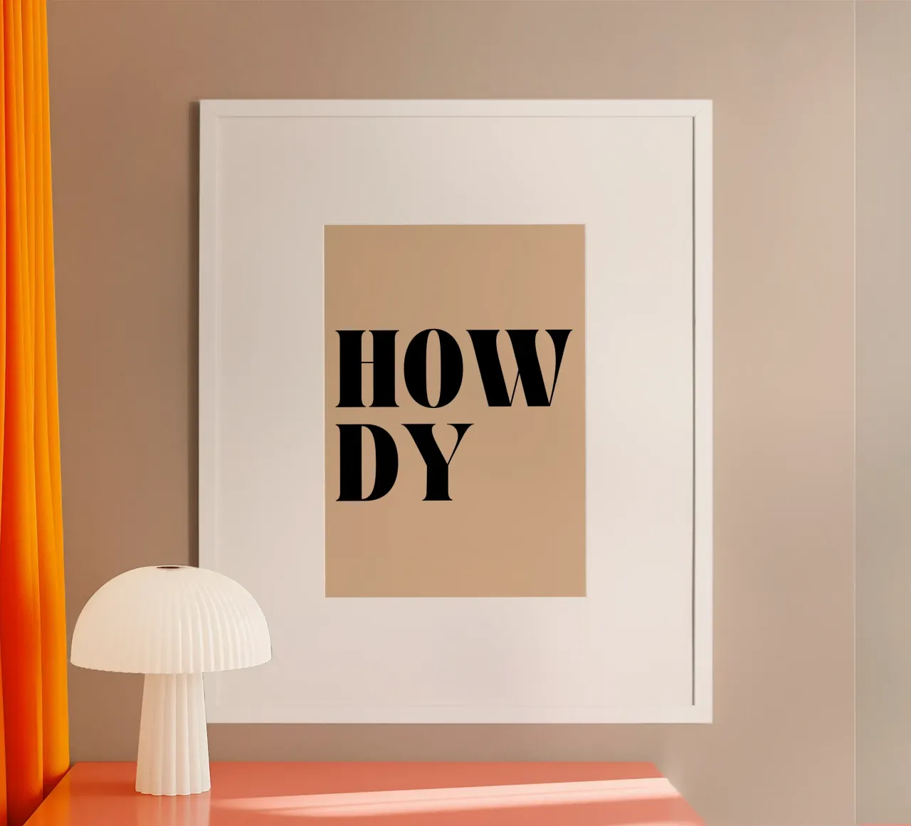 Howdy | Casual & Friendly Statement Print poster da PrintCessStudio