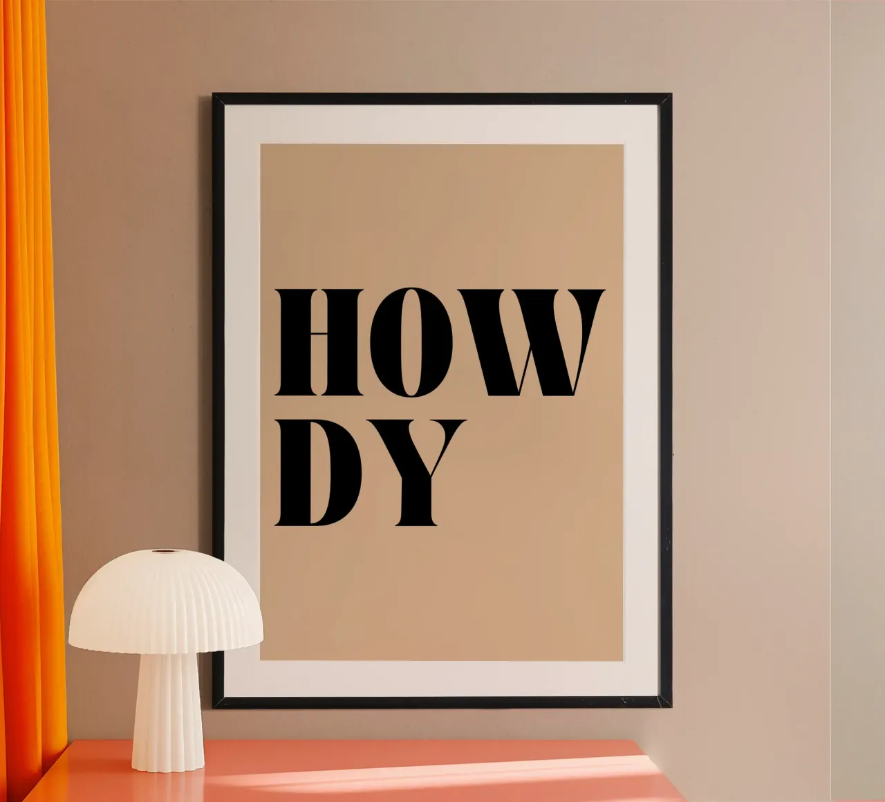 Howdy | Casual & Friendly Statement Print poster da PrintCessStudio