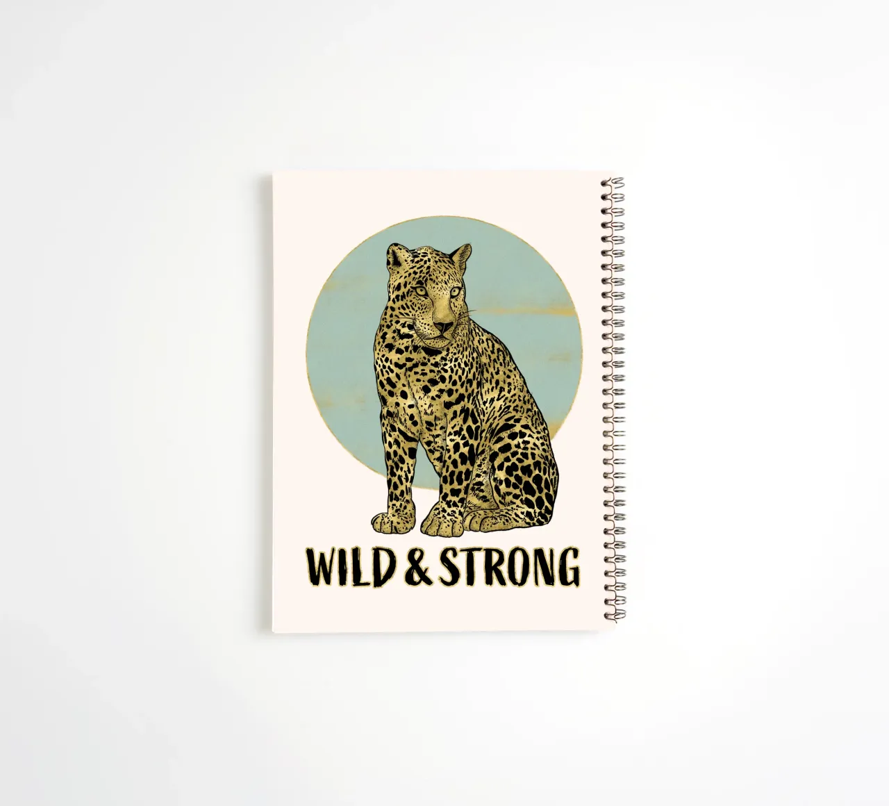 Wild and strong. Majestic sitting leopard with typo. spiral notebook by CalliLetters