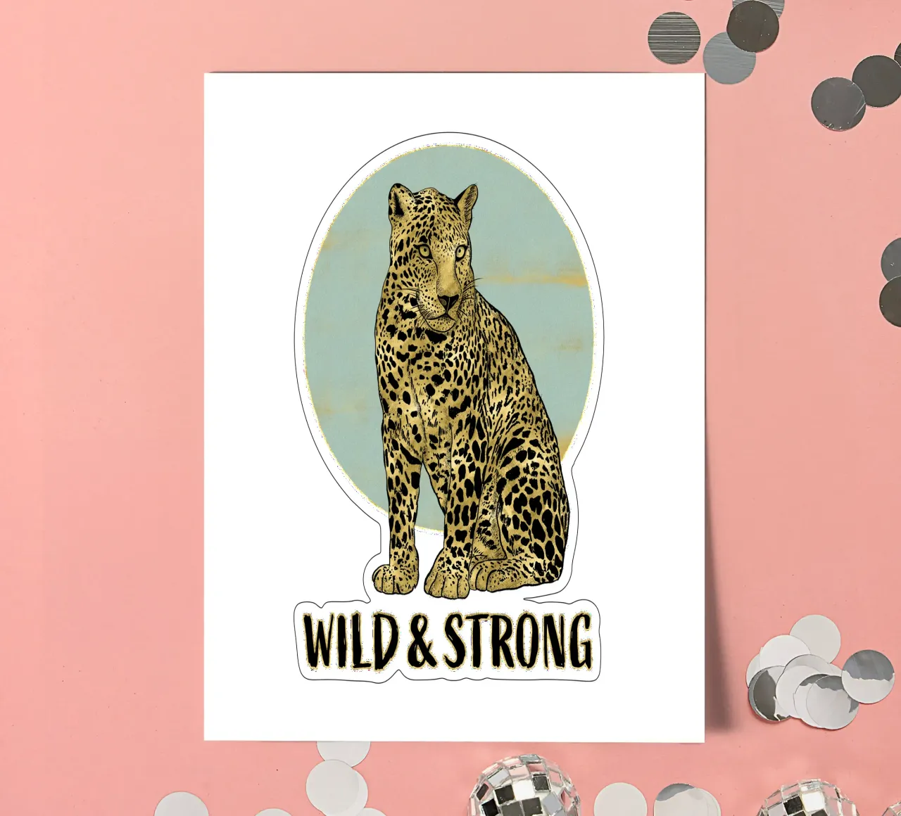 Wild and strong. Majestätisch sitzender Leopard mit Typo. Stickerbogen von CalliLetters