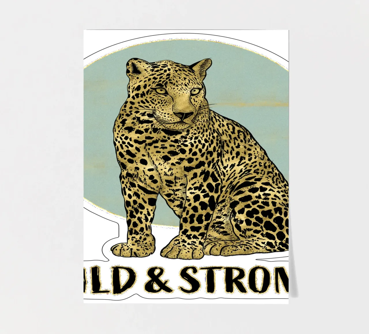 Wild and strong. Majestätisch sitzender Leopard mit Typo. Stickerbogen von CalliLetters