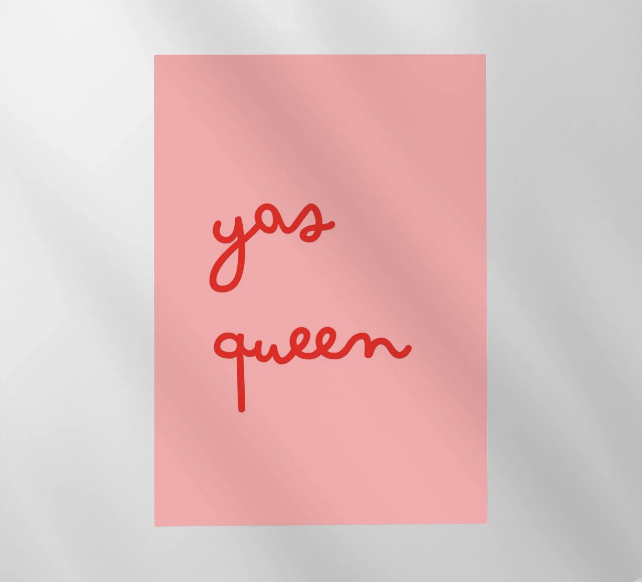 Yas Queen | Bold & Empowering Statement Print pellicola backlit da PrintCessStudio