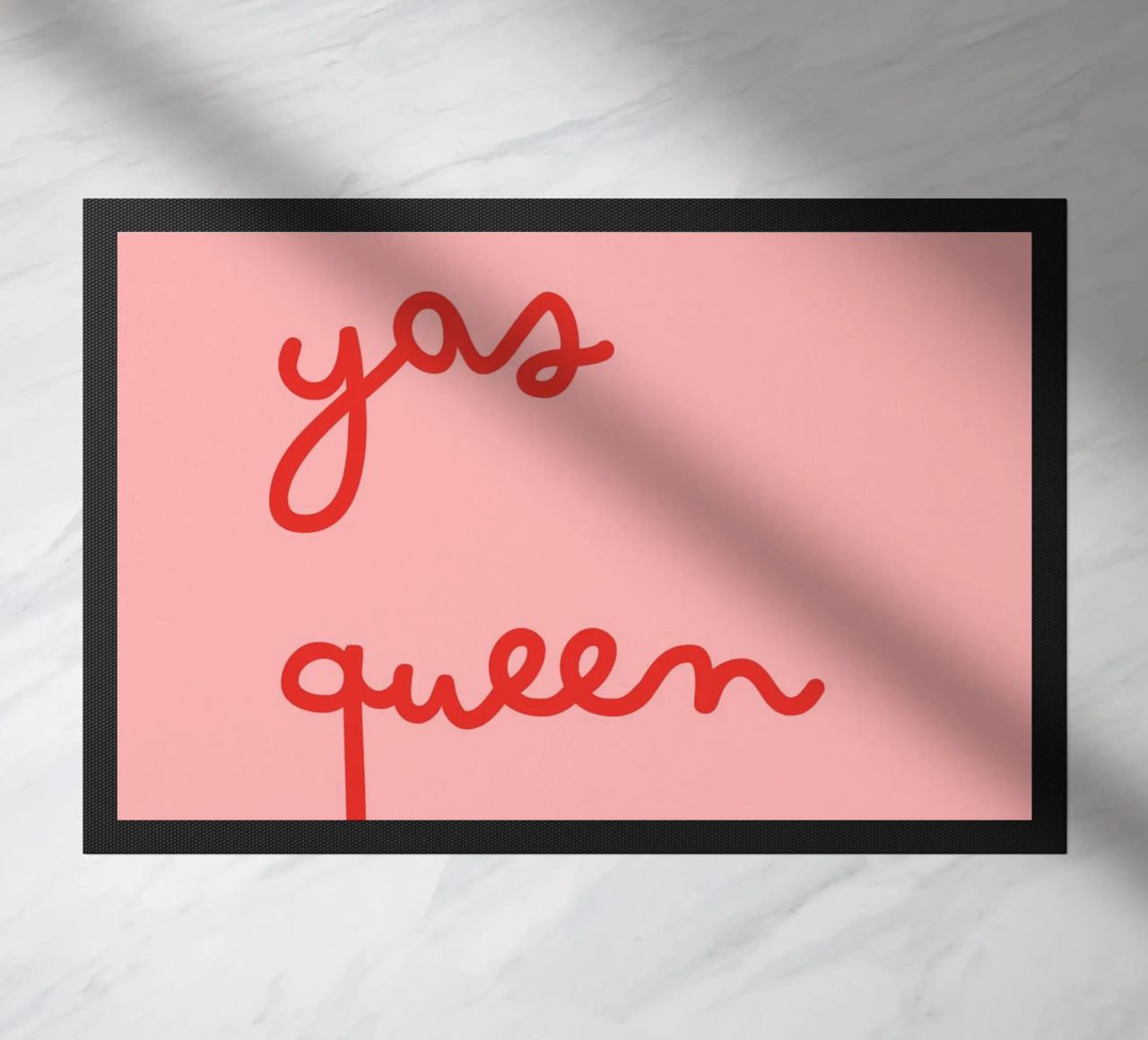 Yas Queen | Bold & Empowering Statement Print felpudo de PrintCessStudio