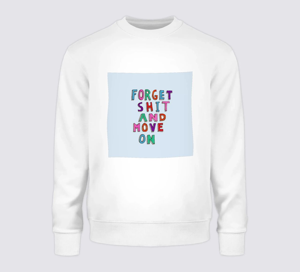 Forget and Move On sudadera de Vasare Nar