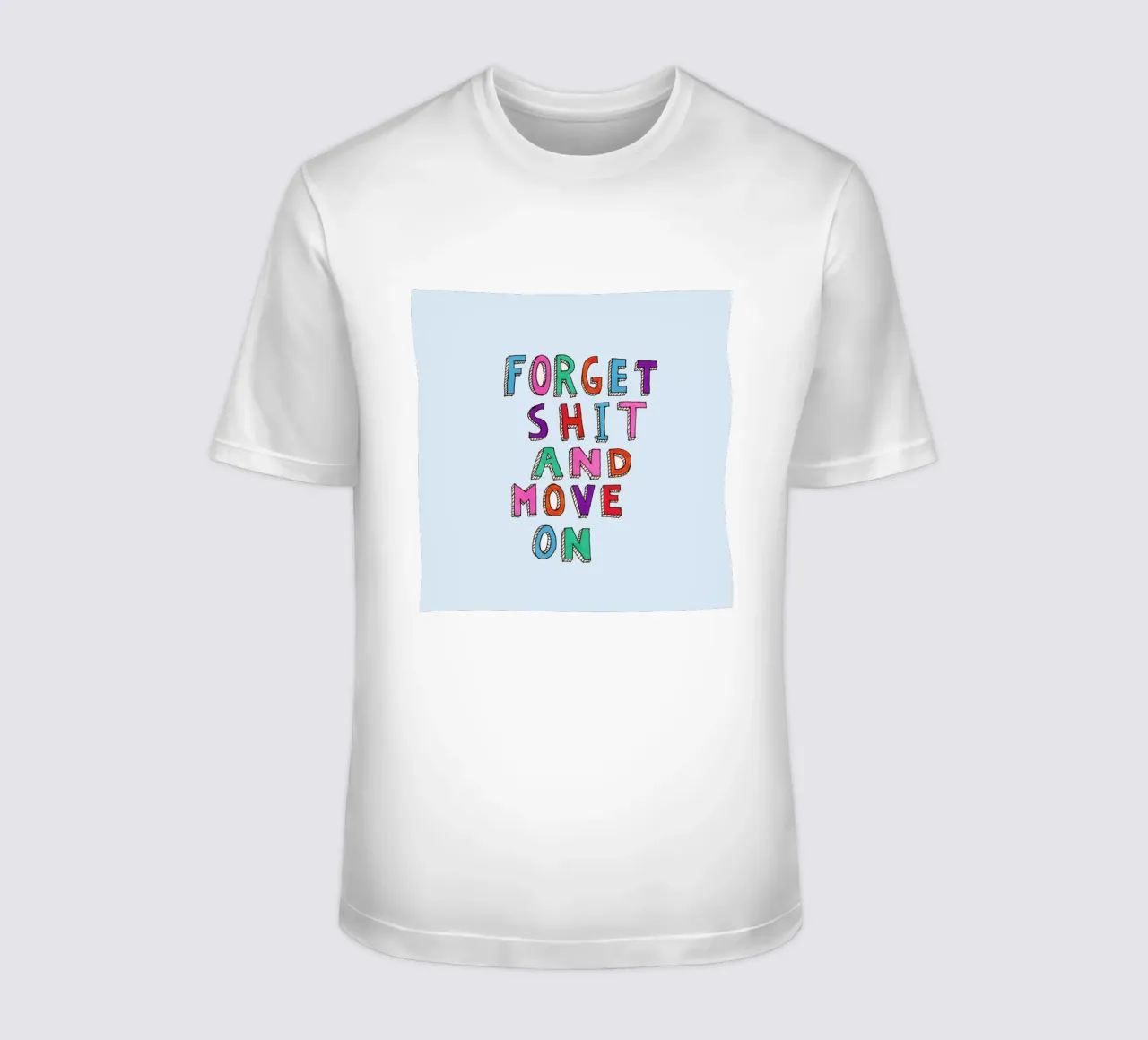 Forget and Move On t-shirt da Vasare Nar