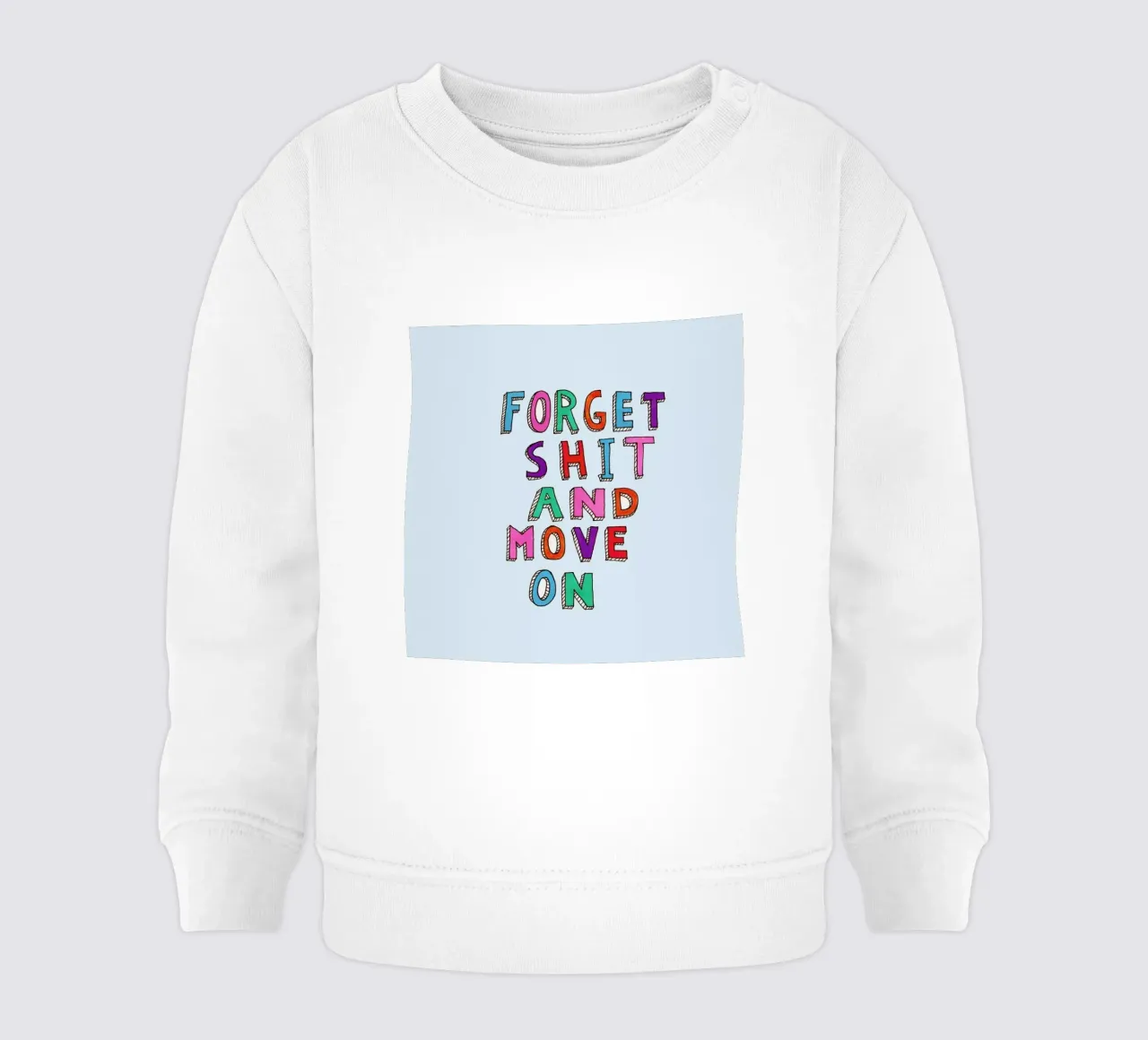 Forget and Move On sudadera de bebé de Vasare Nar