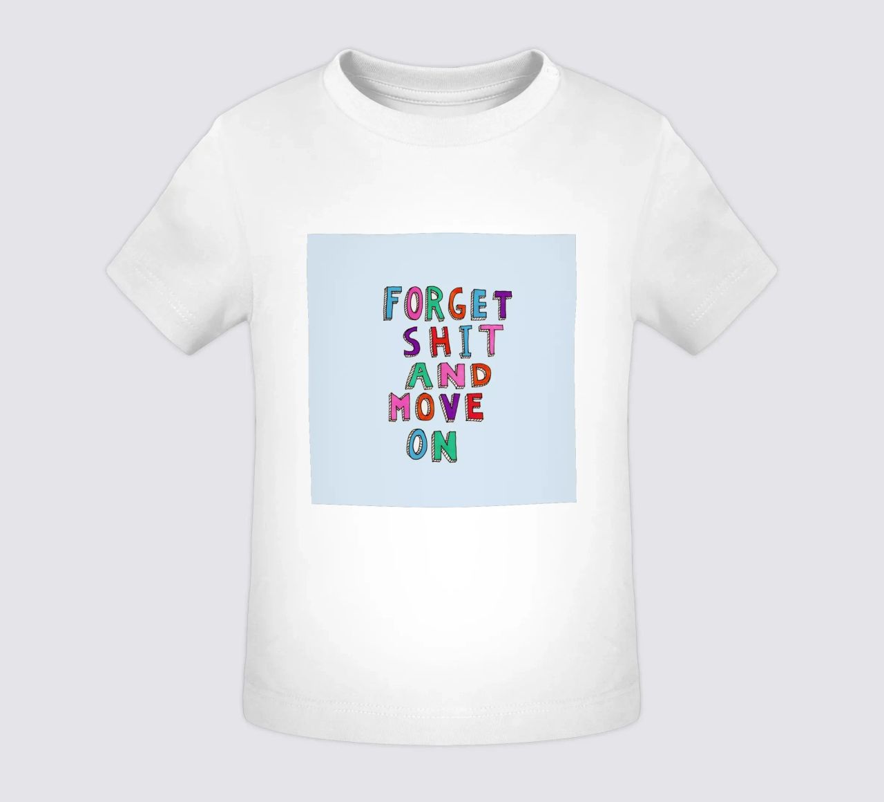 Forget and Move On maglietta neonato da Vasare Nar