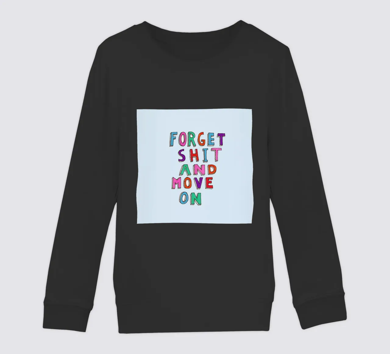 Forget and Move On felpa bambino da Vasare Nar