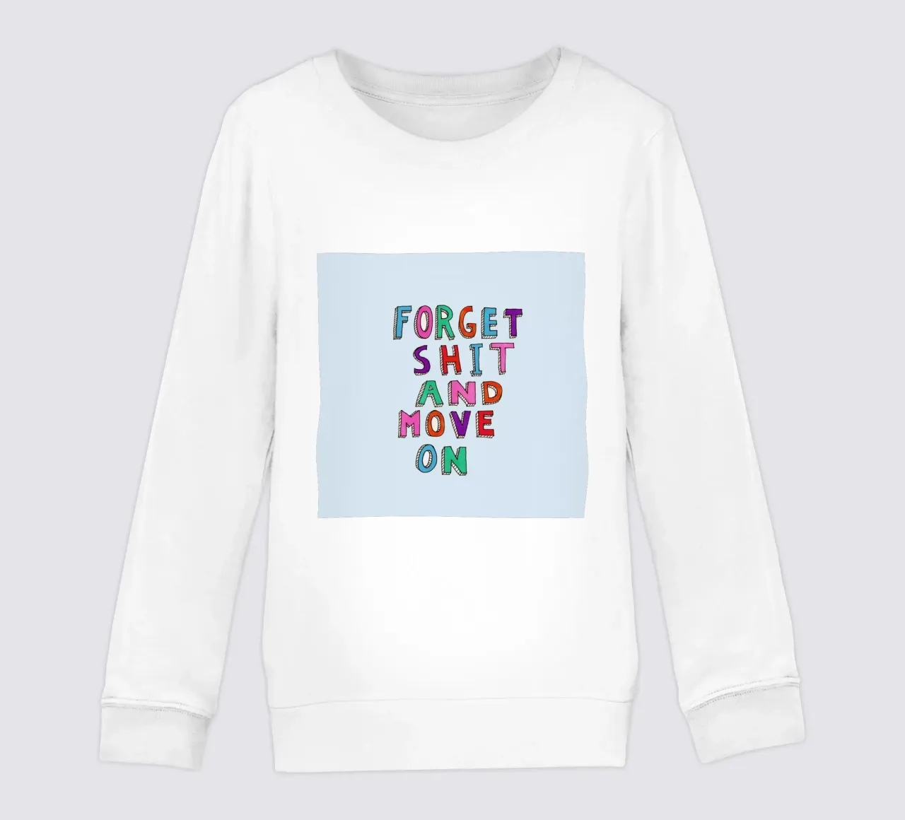 Forget and Move On kinder sweatshirt van Vasare Nar