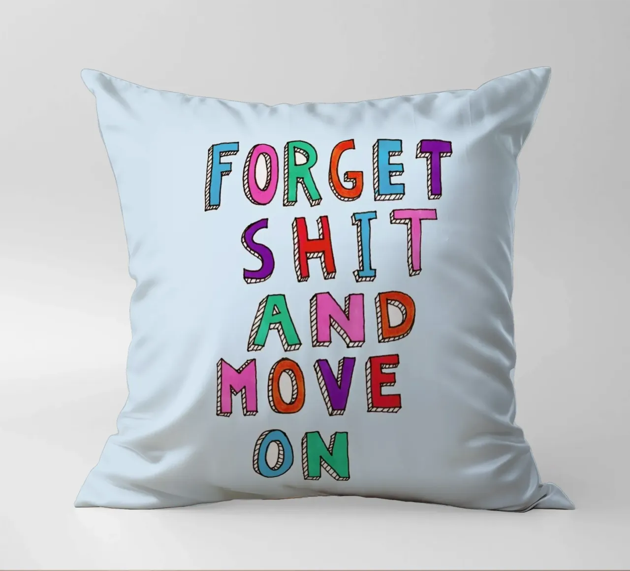 Forget and Move On Kissen von Vasare Nar