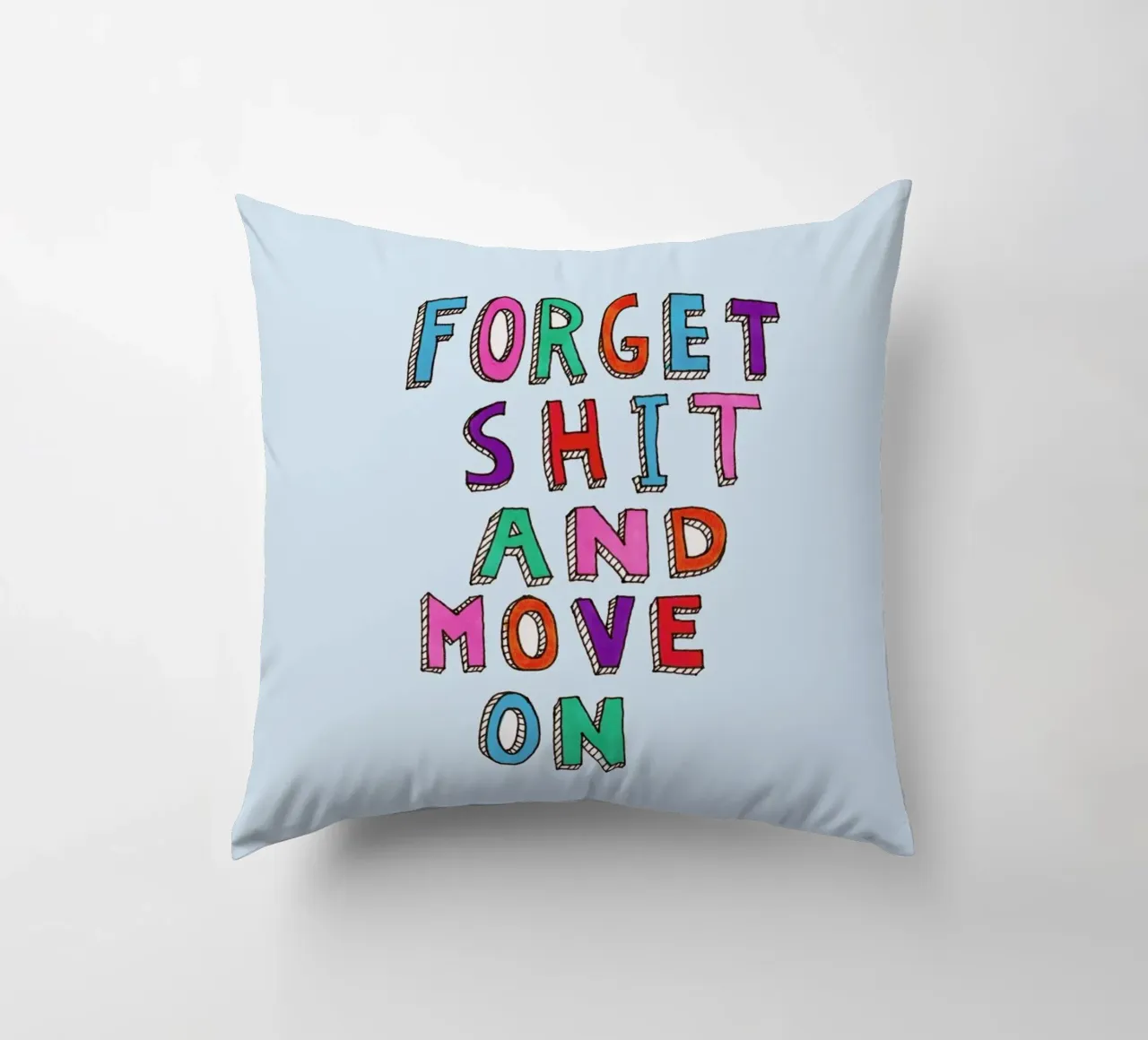 Forget and Move On Kissen von Vasare Nar