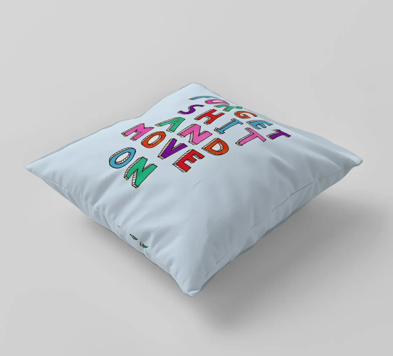 Forget and Move On cuscino da Vasare Nar
