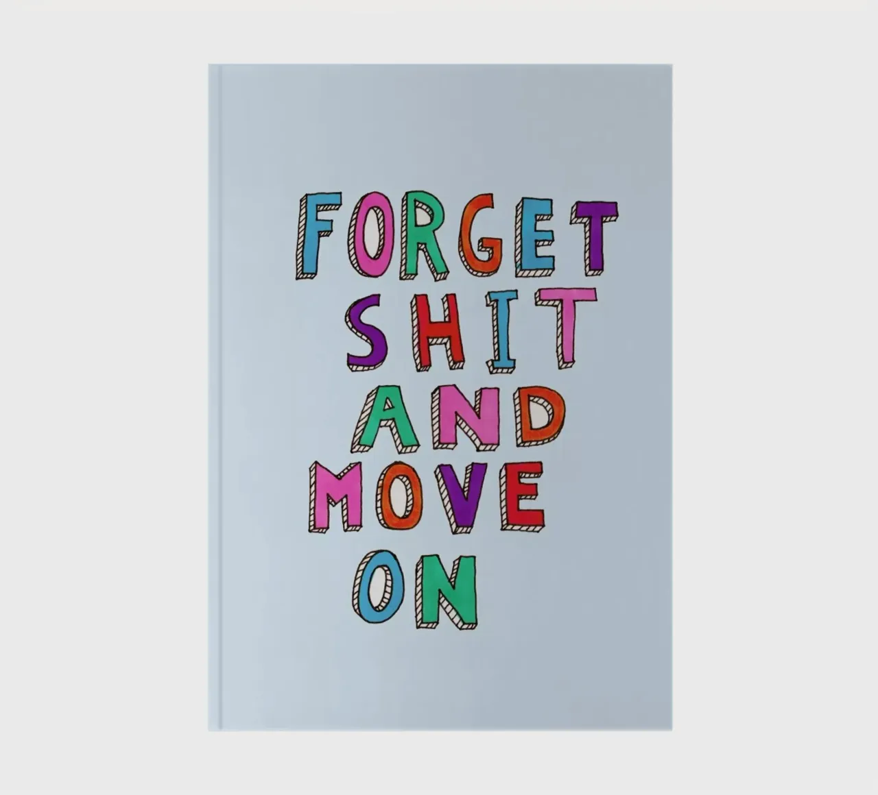 Forget and Move On notebook by Vasare Nar