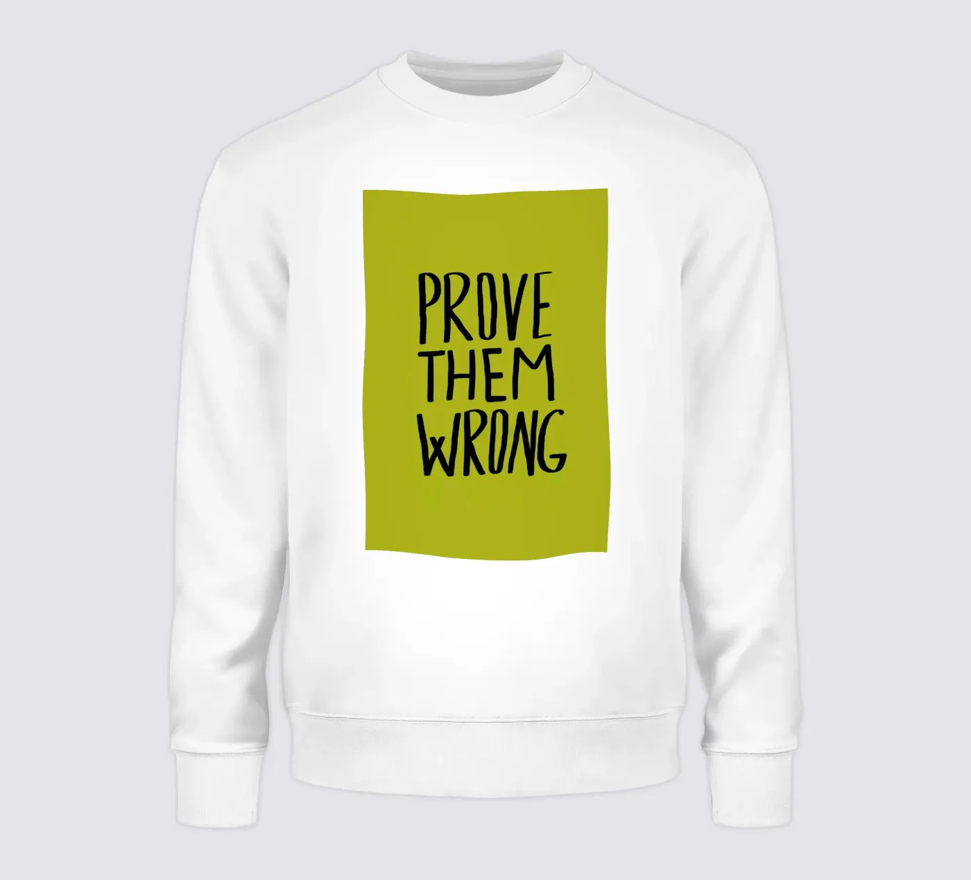 Prove Them Wrong felpa da Leah Flores