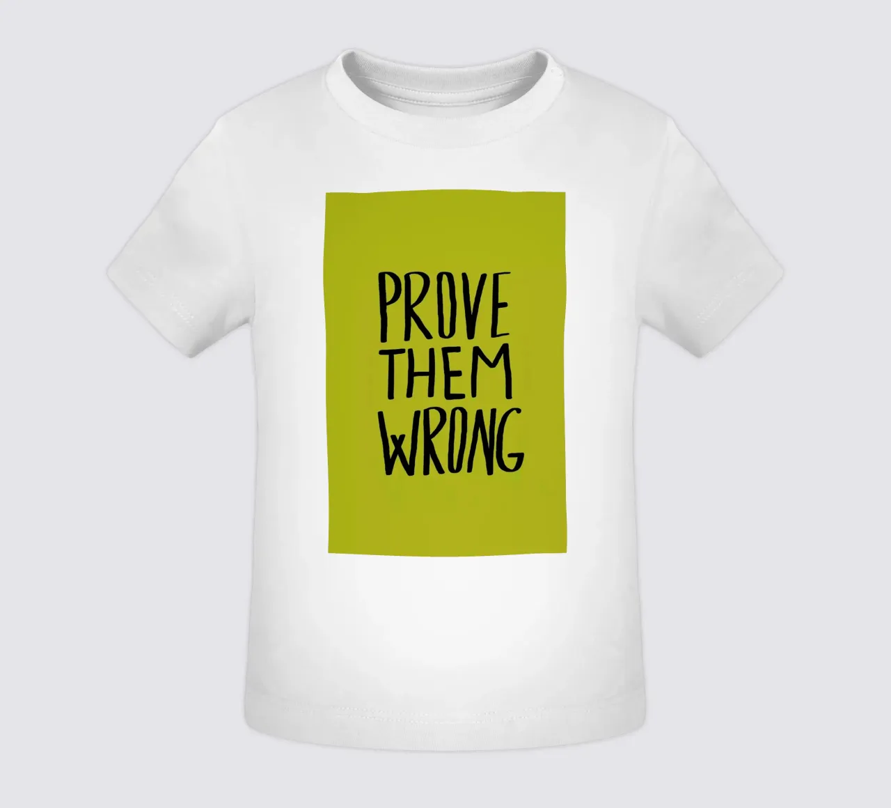 Prove Them Wrong maglietta neonato da Leah Flores