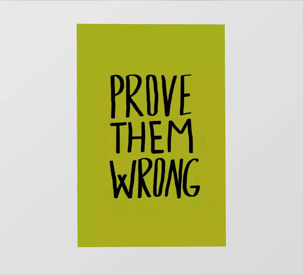 Prove Them Wrong telo in pvc da Leah Flores