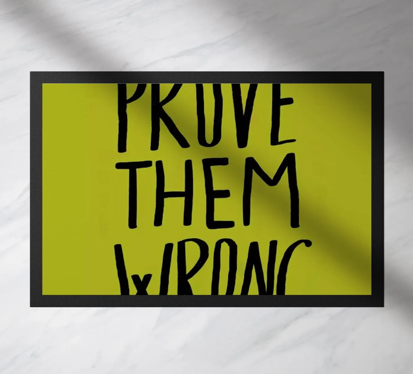 Prove Them Wrong deurmat van Leah Flores